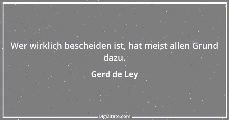 Zitat von Gerd de Ley 41