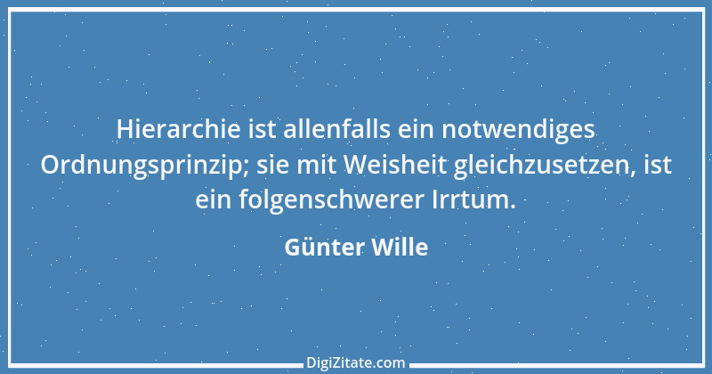 Zitat von Günter Wille 1