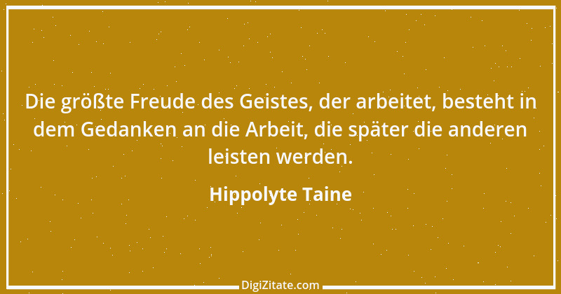 Zitat von Hippolyte Taine 19