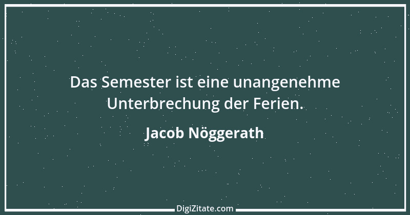 Zitat von Jacob Nöggerath 1