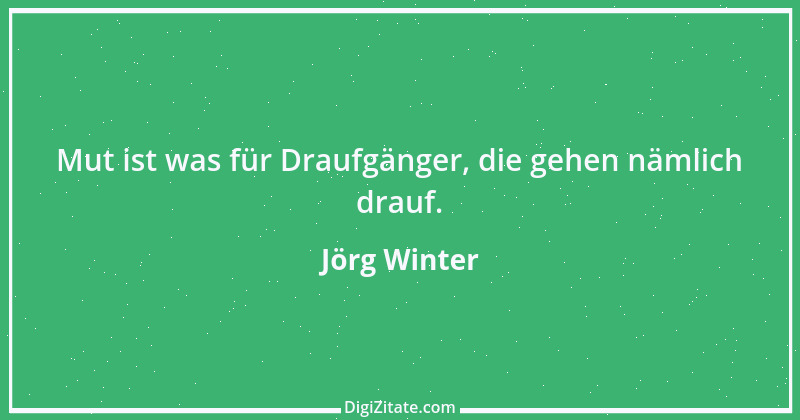 Zitat von Jörg Winter 4