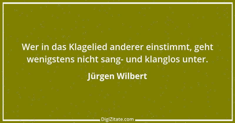 Zitat von Jürgen Wilbert 21