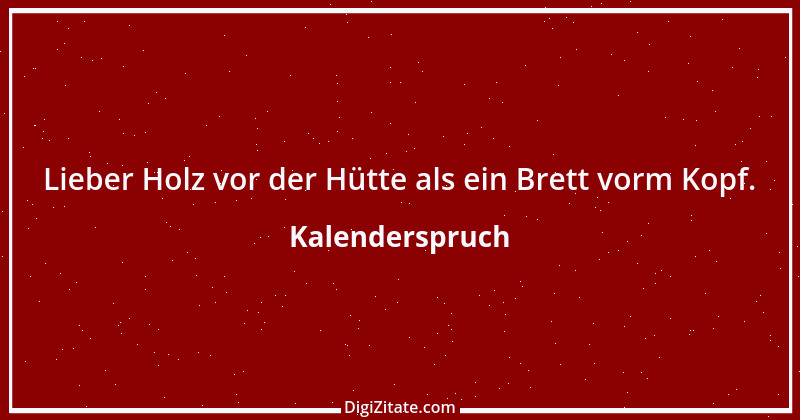 Zitat von Kalenderspruch 55