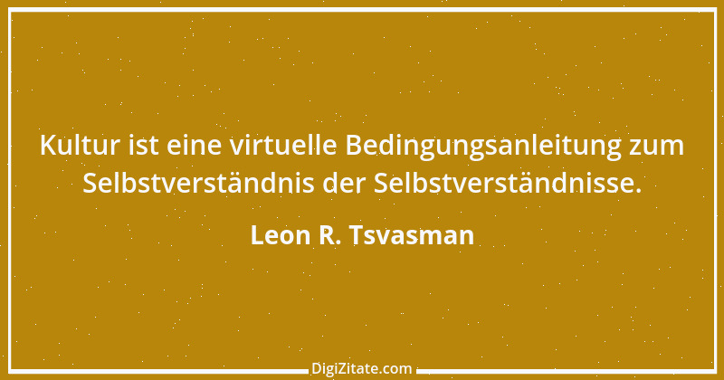 Zitat von Leon R. Tsvasman 26