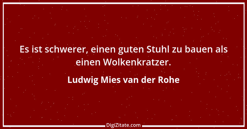 Zitat von Ludwig Mies van der Rohe 2