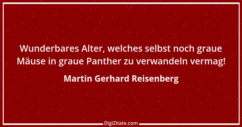 Zitat von Martin Gerhard Reisenberg 2956