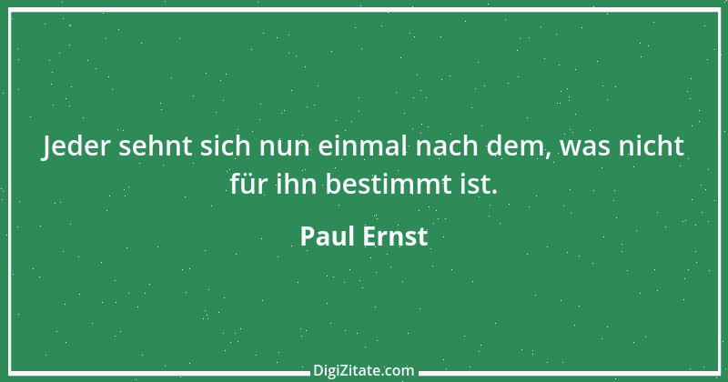 Zitat von Paul Ernst 58