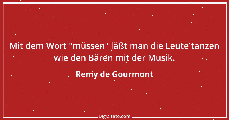 Zitat von Remy de Gourmont 11