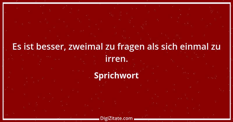 Zitat von Sprichwort 8633