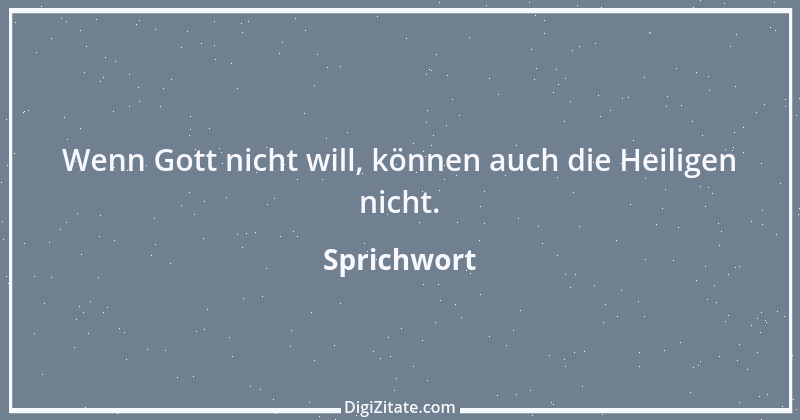 Zitat von Sprichwort 9633