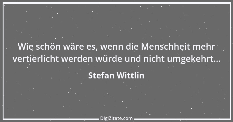 Zitat von Stefan Wittlin 350