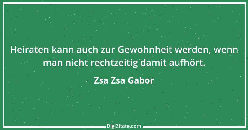 Zitat von Zsa Zsa Gabor 2