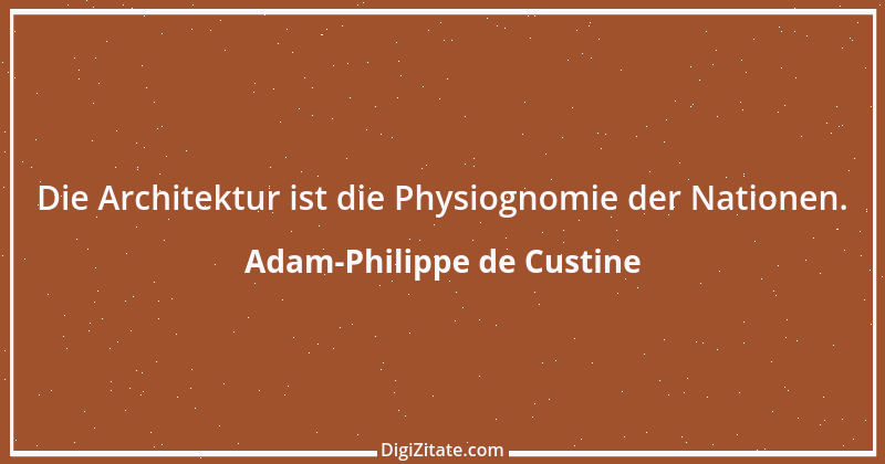 Zitat von Adam-Philippe de Custine 1