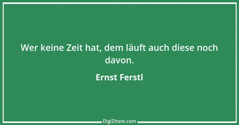 Zitat von Ernst Ferstl 2083