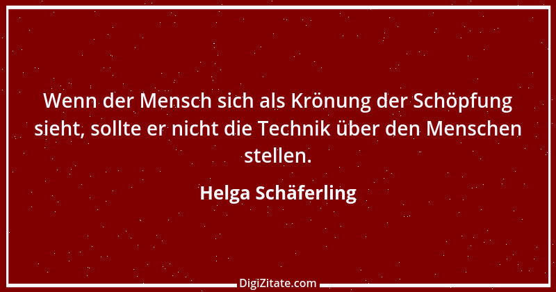 Zitat von Helga Schäferling 397