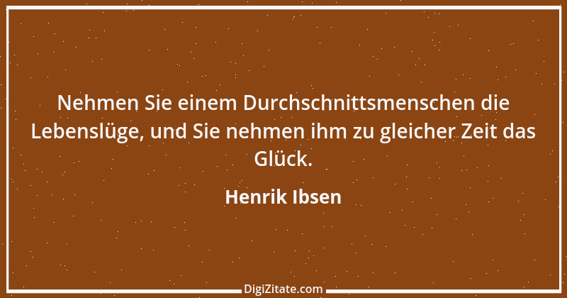 Zitat von Henrik Ibsen 59