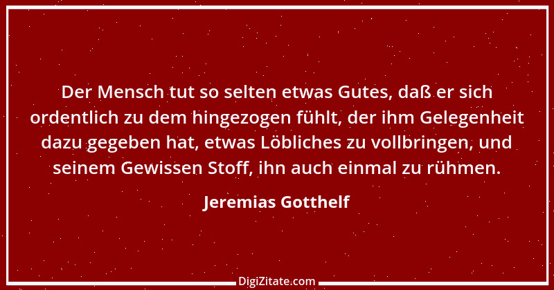 Zitat von Jeremias Gotthelf 306