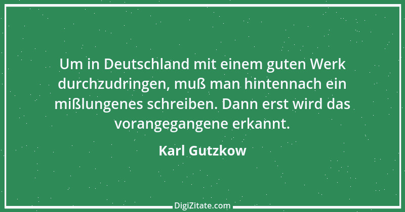 Zitat von Karl Gutzkow 223