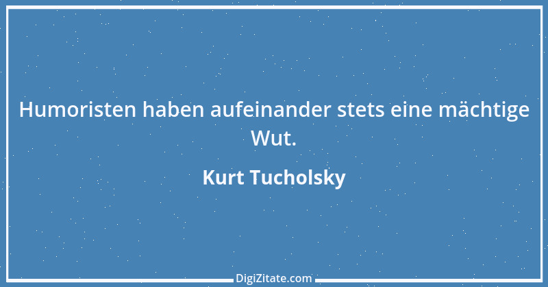 Zitat von Kurt Tucholsky 183