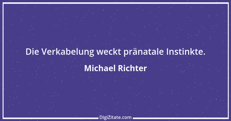 Zitat von Michael Richter 499