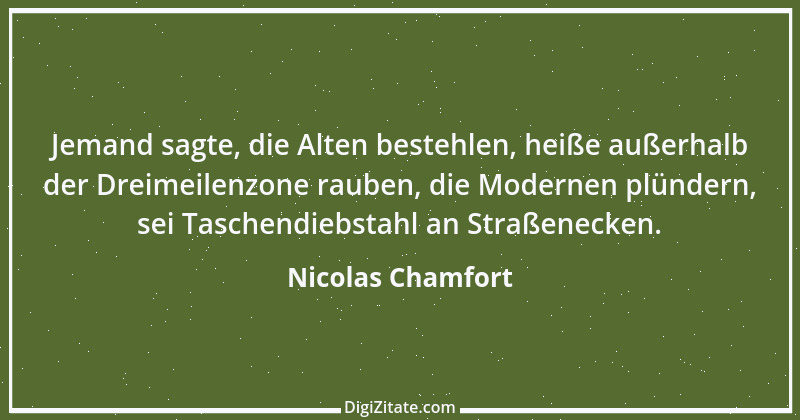 Zitat von Nicolas Chamfort 165