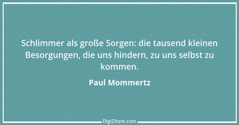 Zitat von Paul Mommertz 364