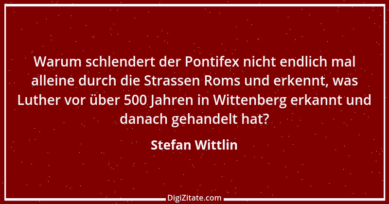 Zitat von Stefan Wittlin 351