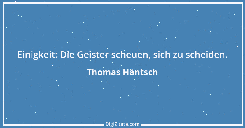 Zitat von Thomas Häntsch 217