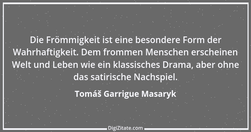 Zitat von Tomáš Garrigue Masaryk 9