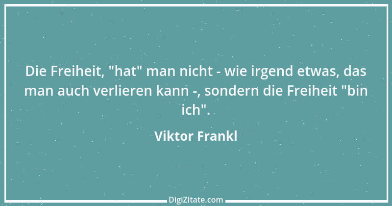 Zitat von Viktor Frankl 118