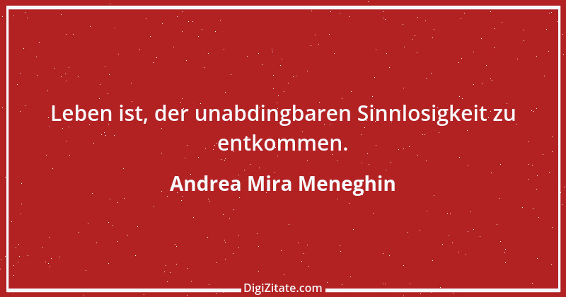 Zitat von Andrea Mira Meneghin 233