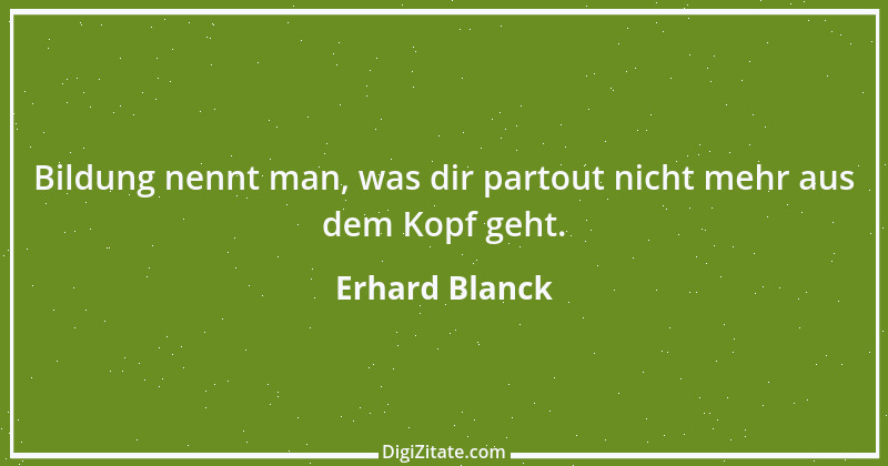 Zitat von Erhard Blanck 1198