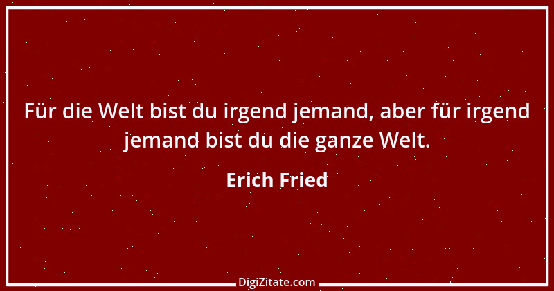 Zitat von Erich Fried 11