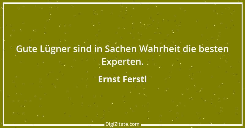 Zitat von Ernst Ferstl 84