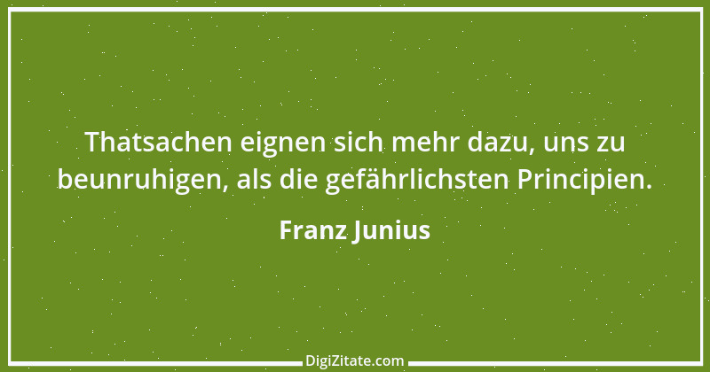 Zitat von Franz Junius 3