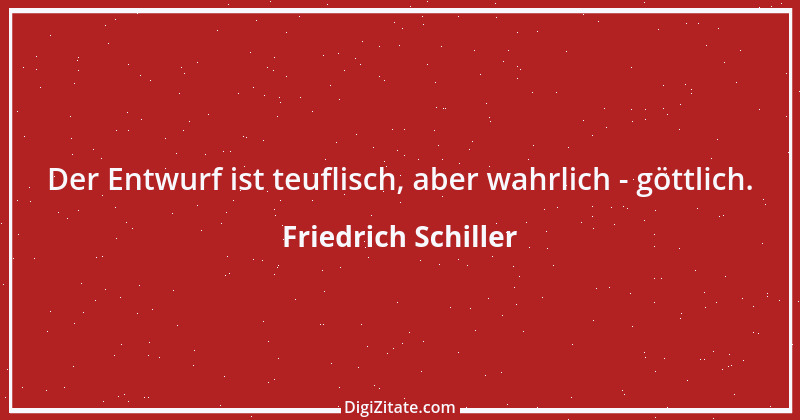 Zitat von Friedrich Schiller 1160