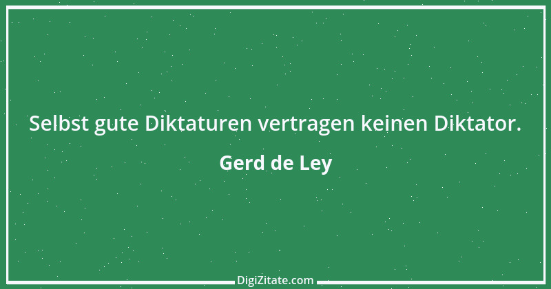 Zitat von Gerd de Ley 43