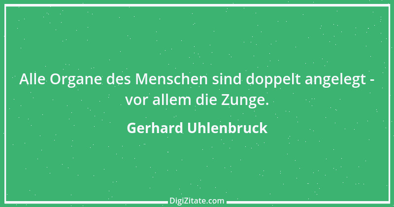 Zitat von Gerhard Uhlenbruck 463