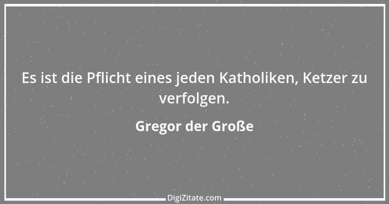 Zitat von Gregor der Große 1