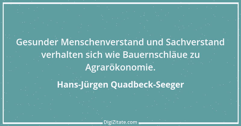 Zitat von Hans-Jürgen Quadbeck-Seeger 271