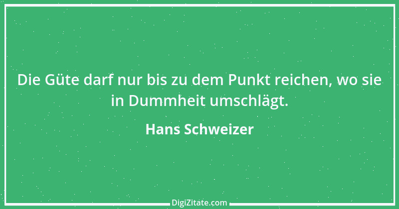 Zitat von Hans Schweizer 2