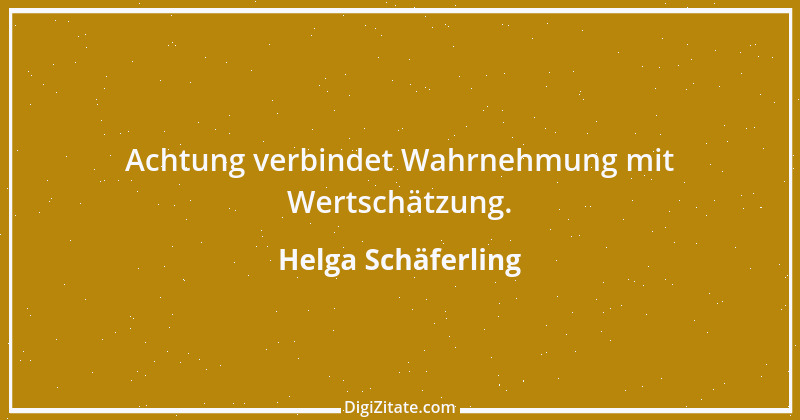 Zitat von Helga Schäferling 398