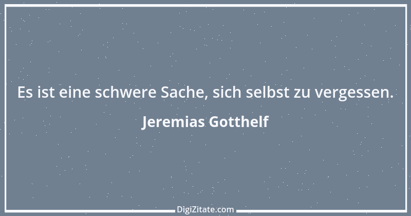 Zitat von Jeremias Gotthelf 307