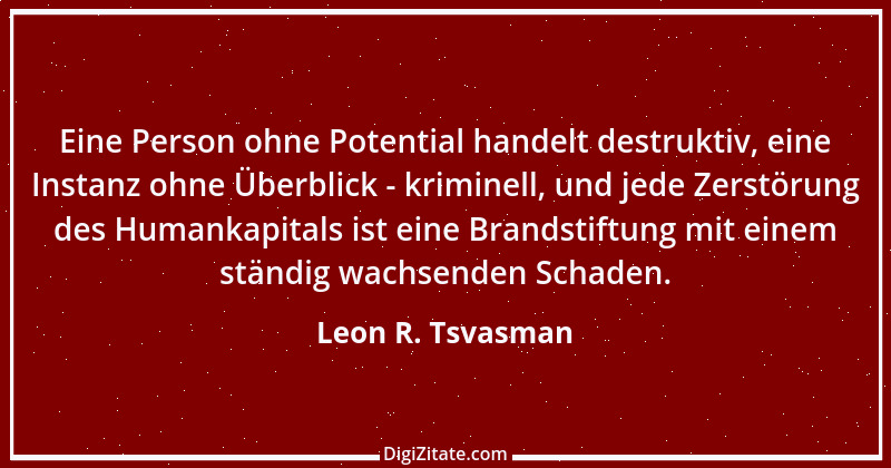 Zitat von Leon R. Tsvasman 28