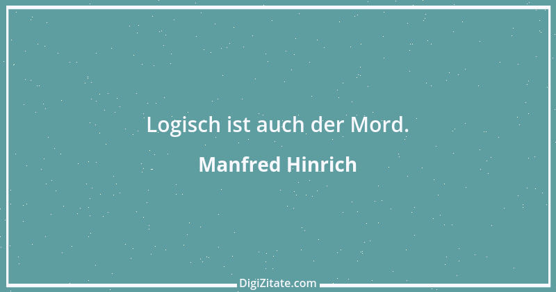 Zitat von Manfred Hinrich 817