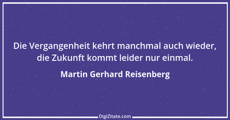 Zitat von Martin Gerhard Reisenberg 1958