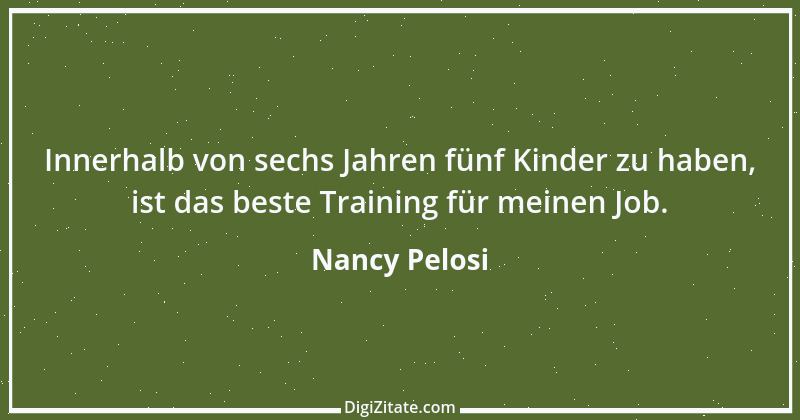 Zitat von Nancy Pelosi 1