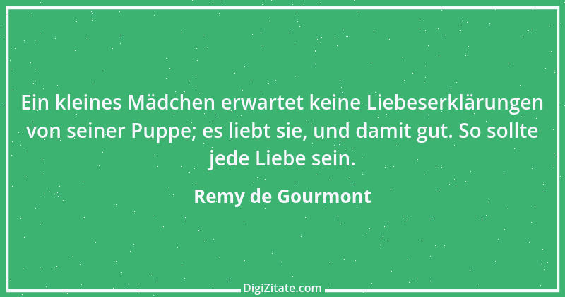 Zitat von Remy de Gourmont 13