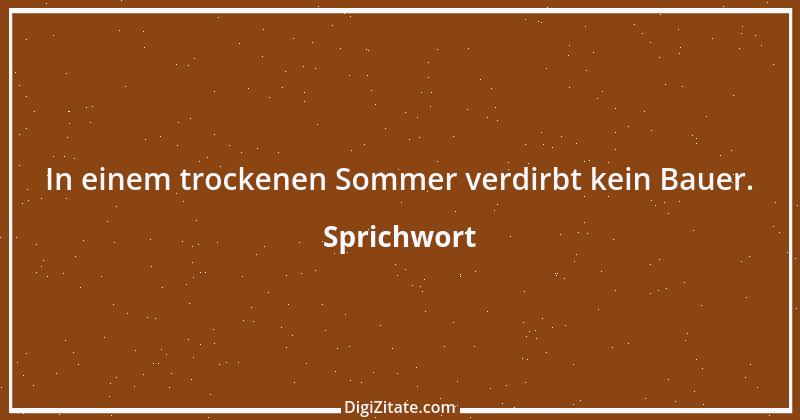 Zitat von Sprichwort 6635