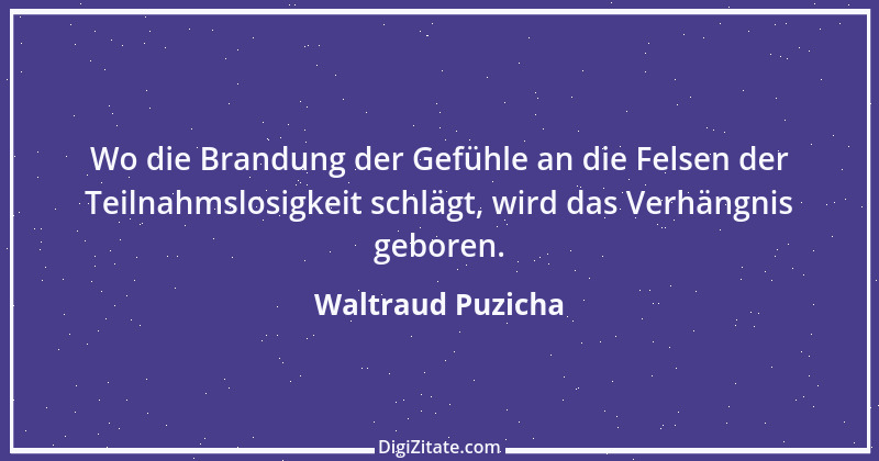 Zitat von Waltraud Puzicha 293